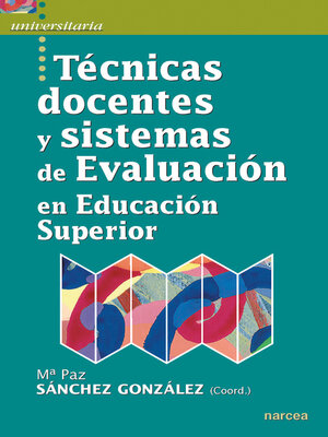 cover image of Técnicas docentes y sistemas de Evaluación en Educación Superior